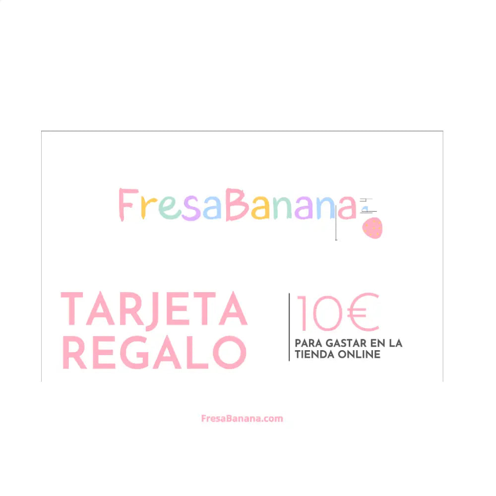 Tarjeta de regalo FresaBanana - 10,00 € - Tarjetas